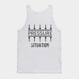 Pressure Situation Tank Top